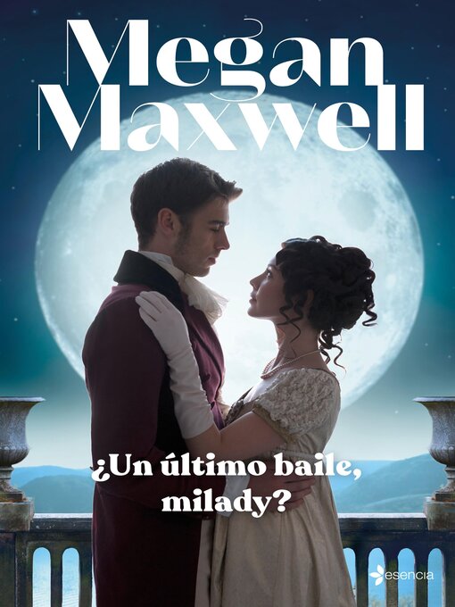 Title details for ¿Un último baile, milady? by Megan Maxwell - Available